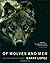 Of Wolves and Men