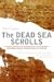 The Dead Sea Scrolls by Michael Wise