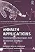 eHealth Applications: Promising Strategies for Behavior Change (Routledge Communication Series) (2012-04-27)