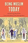 Being Muslim Today