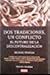 Dos Tradiciones, Un Conflicto. El Futuro De La Descentralizac... by Michael Penfold