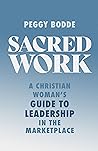 Sacred Work: A Ch...