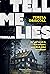 Tell Me Lies: Thriller. Auf wen kannst du dich verlassen, wenn du dir selbst nicht traust? | Das idyllische Cornwall wird zum Schauplatz des Schreckens (German Edition)