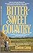 Bittersweet Country