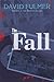 The Fall by Fulmer, David(March 15, 2010) Paperback