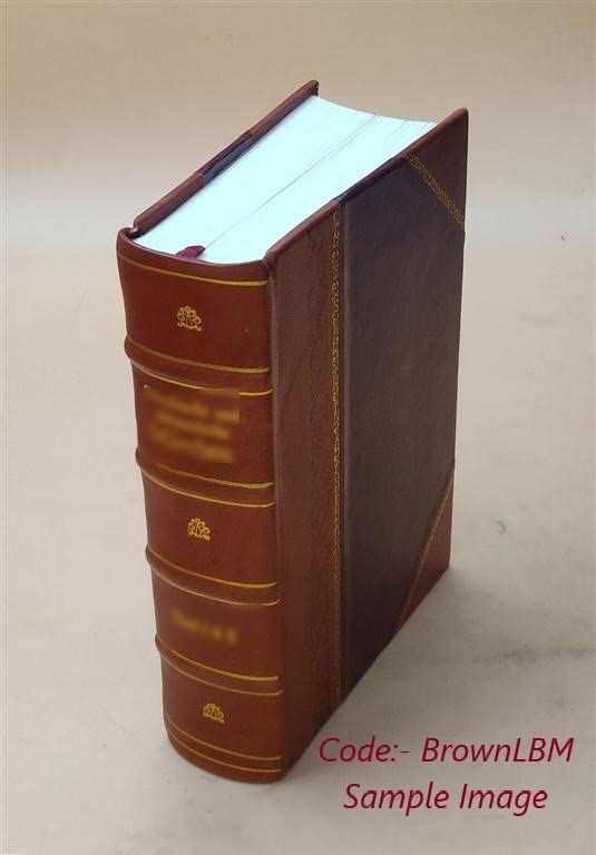 The history of Portland, from 1632 to 1864 with a notice of previous settlements, colonial grants, and changes of government in Maine 1865 [Leather Bound] (Unknown Binding)
