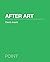 After Art (POINT: Essays on Architecture) by Joselit, David (2012) Paperback