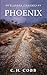 Outlander Chronicles:Phoenix [Paperback] [2011] (Author) C. H. Cobb, Dani Snell