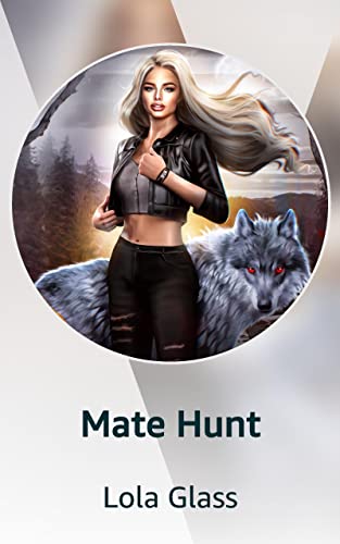 Mate Hunt (Kindle Edition)