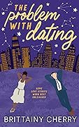 The Problem with Dating