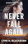 Never Fall Again