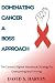 Dominating cancer : A boss ...