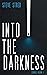Into the Darkness: Stories ...