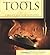Tools: A Complete Illustrated Encyclopedia by Garrett Wade (2001-09-25)