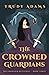 The Crowned Guardians (The Armoured Butterfly Book 3)