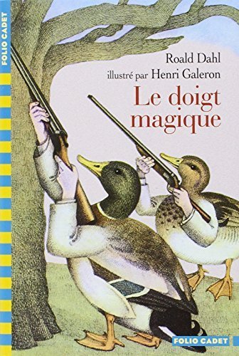 Le Doigt Magique (French Edition) by Dahl, Roald (2002) Mass Market Paperback
