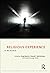 Religious Experience: A Reader (Critical Categories in the Study of Religion) by Craig Martin (2014-08-13)