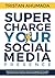 Supercharge Your Social Med...