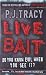 Live Bait by P.J. Tracy