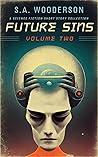 Future Sins Volume Two (Future Sins and Virtues) Future Sins Volume Two (Future Sins and Virtues)