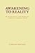 Awakening to Reality: The "...