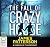 The Fall of Crazy House