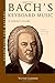Bach's Keyboard Music - A Listener's Guide (Unlocking the Masters Series No. 21) [Paperback] [2010] (Author) Victor Lederer, Johann Sebastian Bach