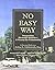 No Easy Way by Arthur L Littleworth (2014-11-15)