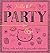 Hello Kitty: Party by HELLO KITTY PARTY HB - (2014-07-03)