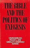 The Bible & the Politics of Exegesis: Essays in Honor of Norman K. Gottwald on His Sixty-Fifth Birthday