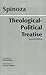 By Benedictus de Spinoza Samuel Shirley Seymour Feldman - Theological-Political Treatise: Gebhardt Edition