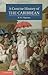A Concise History of the Caribbean