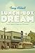 Lunch-Box Dream [Hardcover] [BYR] (Author) Tony Abbott