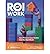 ROI at Work (Paperback) - Common