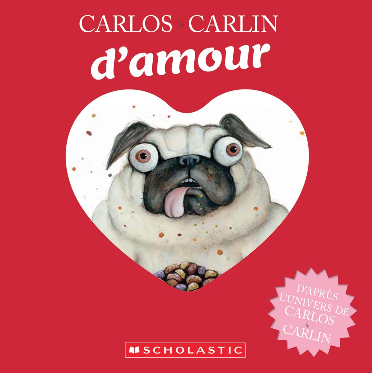 Carlos Le Carlin d'Amour (French Edition)