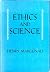 Henry Margenau 1st edit/1 print Ethics and Science 1964 [Hardcover] Margenau, Henry [Hardcover] Margenau, Henry