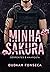 MINHA SAKURA (SERPENTES E ANARQUIA Livro 2) (Portuguese Edition)