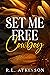 Set Me Free, Cowboy
