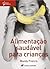 Alimentação saudável para crianças by Mandy Francis