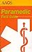 Paramedic Field Guide (American Academy of Orthopaedic Surgeons) by American Academy of Orthopaedic Surgeons (AAOS) (2007-09-07)