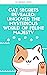Cat Secrets Revealed: Uncov...