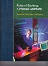 Rules of Evidence: A Practical Approach Rules of Evidence: A Practical Approach