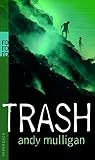 Trash by Mulligan...
