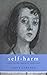 Self-Harm: A Psychotherapeutic Approach by Fiona Gardner (11-Oct-2001) Paperback