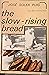 The slow-rising bread