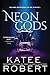 NEW-Neon Gods: A Scorchingly Hot Modern Retelling of Hades and Persephone (Dark Olympus, 1)