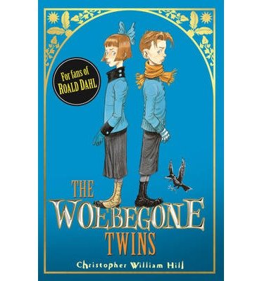 [(The Woebegone Twins )] [Author: Christopher William Hill] [Jan-2013]