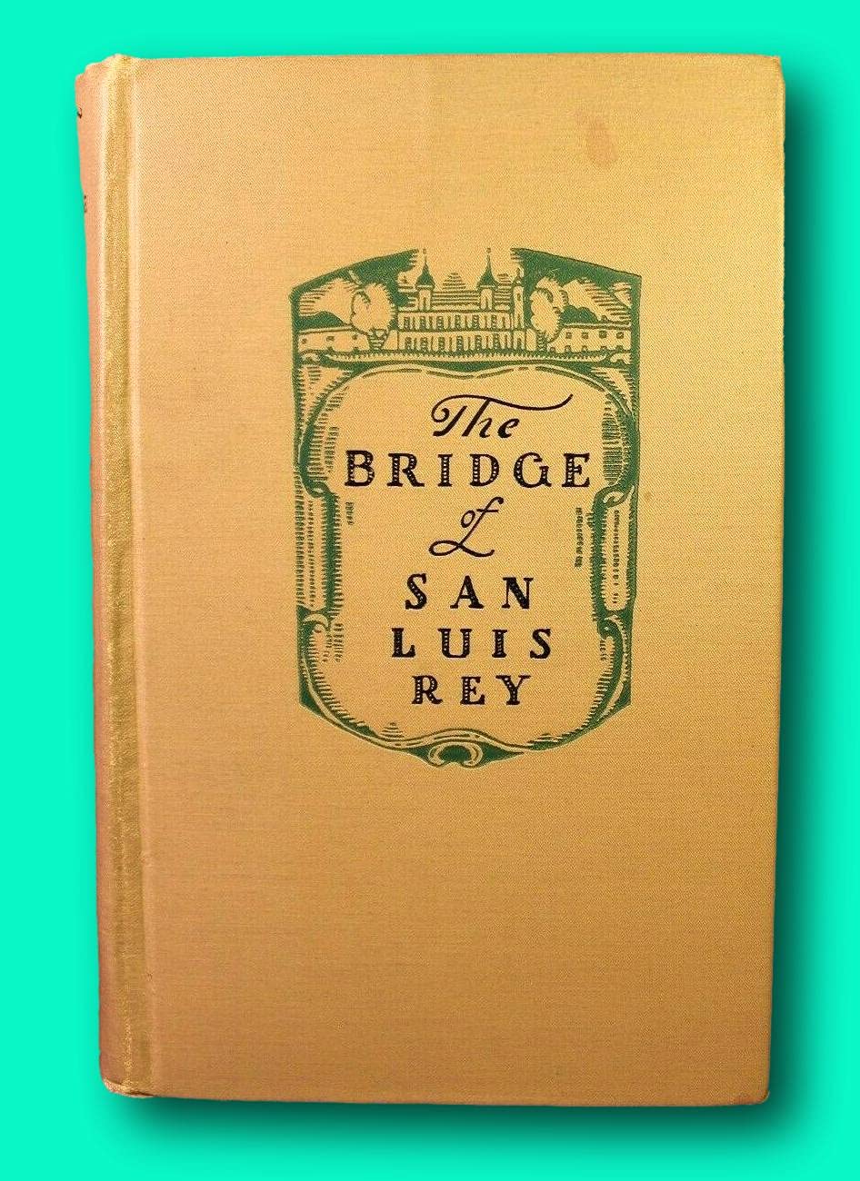 The Bridge of San Luis Rey 1927 1st Edition 5th Printing