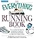 Everything Running Book: From Circling the Block to Completing a Marathon, Training and Techniques to Make You a Better Runner by Liberman, Art, Pribut, Stephen, DeVito, Carlo (2008) Paperback