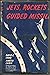 Jets, Rockets and Guided Missiles